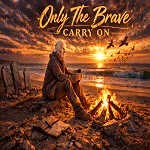 Only The Brave Carry On song recorded in Bangtao, Phuket